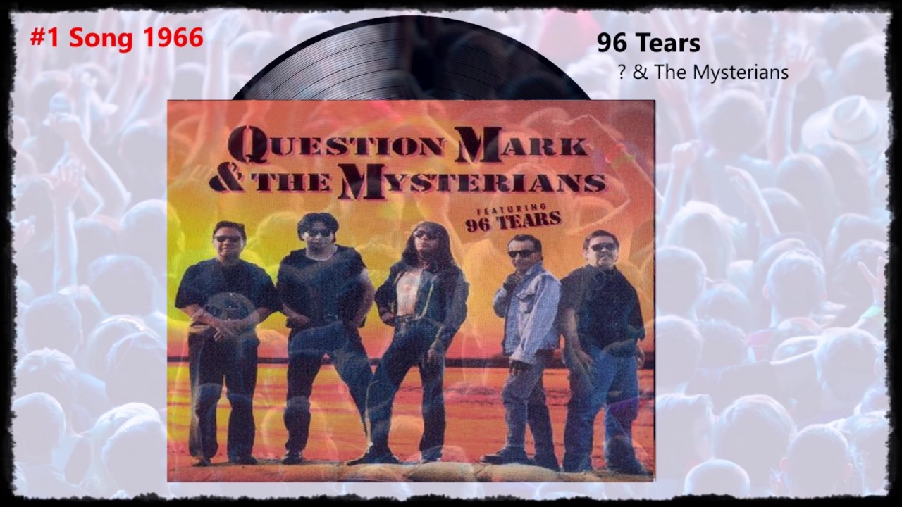 96 tears question mark & the mysterians